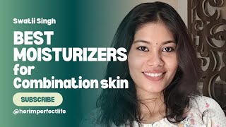 Top 3 Best Moisturizers for Combination Skin  Affordable amp Effective skincare youtub [upl. by Esetal]