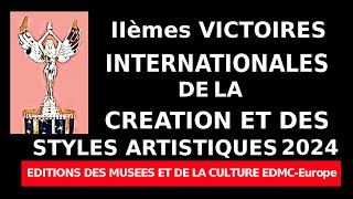 II èmes Victoires Internationales de la Création et des Styles Artistiques [upl. by Annirak]