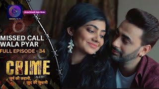 Crime Alert  नई कहानी  Missed Call Wala Pyar  Full Episode  Dangal 2 [upl. by Nomae533]