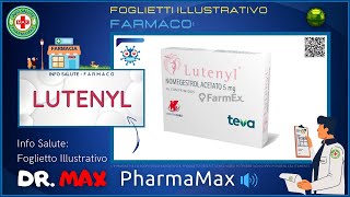 ❓ Cosè il 💊 Farmaco LUTENYL 🗺️ Foglietto Illustrativo Bugiardino 👔 ᗪᖇ ᗰᗩ᙭ [upl. by Ettesyl]