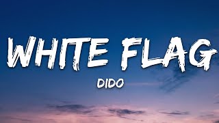 Dido  White Flag Lyrics [upl. by Annehs]