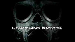 Lautsprecher  Omnibus L Project Rmx 2003 [upl. by Marj]