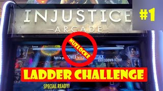 Injustice Arcade  Nuzlocke Ladder Challenge 1 [upl. by Kannan]