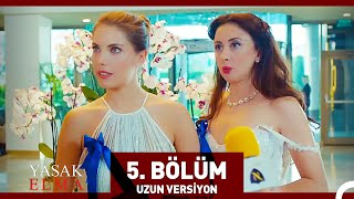 Yasak Elma 5 Bölüm Uzun Versiyon [upl. by Yttig838]