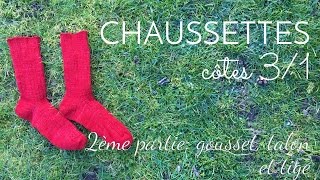 Tuto chaussettes côtes 31 partie 22 gousset talon et tige [upl. by Finer433]