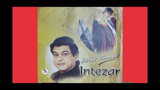 Best Of Amit Kumar  quotIntezarquot  Lata Mangeshkar Asha Bhosle Kavita Krishnamurthy ShyamalBasfore [upl. by Letnohc]