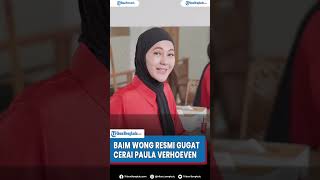 Baim Wong Resmi Gugat Cerai Istrinya Paula Verhoeven [upl. by Jenkins]