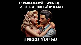 Doo wop Song I need you so💗Doo wop Love Song 5060s🎵🎸🎤 [upl. by O'Neill901]