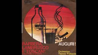 BARBERALAMBRUSCO E TOSCAN valzer Orchestra TIENNO PATTACINI [upl. by Churchill]