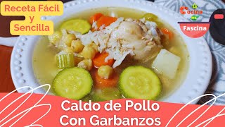 Como hacer caldo de pollo con Garbanzos  RECETA RÁPIDA [upl. by Jaynell614]