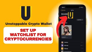 How to Set Up Watchlist for Cryptocurrencies in Unstoppable Crypto Wallet 2024 [upl. by Ecilahs842]