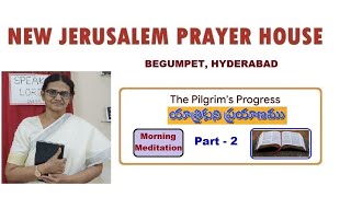 Morning Meditation  21102024  NJPH Begumpet  The Pilgrims Progress PART 2 [upl. by Nagek]