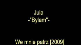 Jula  Byłam [upl. by Laverne758]