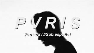 PVRISYou and I  Subespañol [upl. by Teeniv]