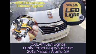 Oxilam LED Headlights replacement on 2013 Nissan Altima SV H11 H9 H8 H16 Bulb Upgrade M55 Series [upl. by Olpe]