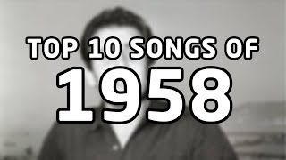 Top 10 songs of 1958 [upl. by Aleck]