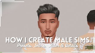 How I Create Male Sims  Presets Sliders Tips amp More  The Sims 4 [upl. by Enyleve747]