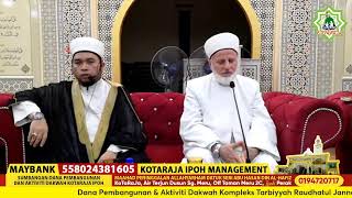 19102024  Majlis Ilmu amp Ijazah Sanad bersama Syeikh Abdul Sobur Kayaali ArRifaei AlHussaini [upl. by Lenox]