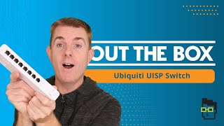 Out the Box Series  Ubiquiti UISP Switch UISPS [upl. by Filahk]