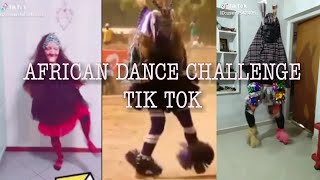 THE BEST TOP 17 AFRICAN DANCE CHALLENGE TIK TOK [upl. by Leon]