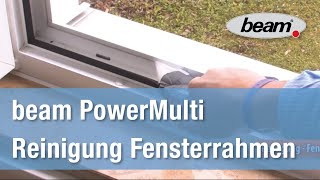 Fensterrahmen mit dem Dampfreiniger PowerMulti reinigen [upl. by Tiertza]