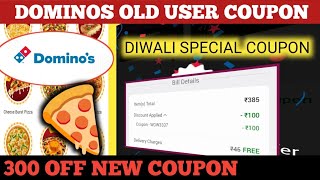 dominos old user coupon  dominos coupon code today  300 new coupon [upl. by Adnoraj]