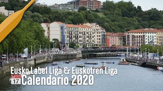 Calendario Eusko Label Liga y Euskotren Liga 2020 [upl. by Faunie]