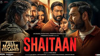 Shaitaan NEW HINDI FULL MOVIE 4K HD FACTS  Ajay Devgn R Madhavan Jyotika  Amit T Vikas Bahl [upl. by Zink]