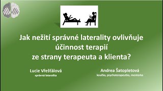 Jak nežití správné laterality ovlivňuje účinnost terapií ze strany terapeuta a klienta [upl. by Leor555]