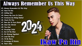 IKAW PA RIN  ✨ NONOY PENA Viral OPM Top Hits Songs 2024 Philippines Always Remember Us This Way [upl. by Enihpesoj533]