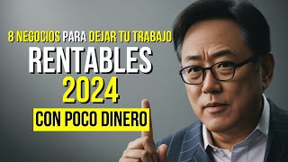 Descubre los 8 NEGOCIOS TENDENCIA que Nadie te Dijo sobre Empezar con Poco Dinero en 2024 [upl. by Alwin]