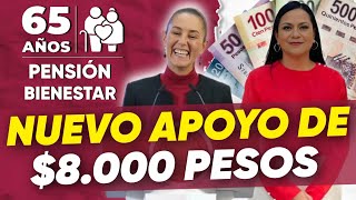 🥳De Última Hora Regalo De 8000 😱 Mxn Por Buen 🗓 Fin Pension 65 Y Mas👵 Bienestar 2024 [upl. by Dorej]