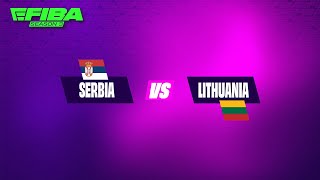 eFIBA SEASON 3  PreQualifiers Europe  Serbia  Lithuania [upl. by Sleinad32]