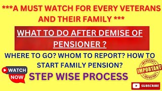 Steps to be Taken After Demise of Pensioner Step wise Process Army Navy Airforce [upl. by Llebyram620]