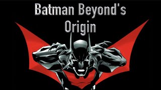 Batman Beyonds Origin Terry McGinnis [upl. by Zaccaria]