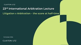 23rd Annual International Arbitration lecture [upl. by Mazur]