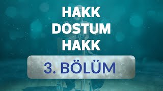 Hudeybiye Antlaşması  Hakk Dostum Hakk 3Bölüm [upl. by Maxentia146]