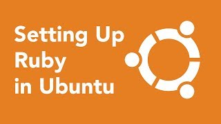 RFS Setting up Ruby in Ubuntu [upl. by End]