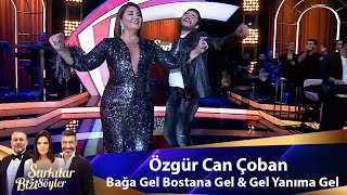 Özgür Can Çoban  BAĞA GEL BOSTANA GEL amp GEL YANIMA [upl. by Adeehsar]