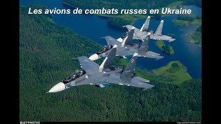 Les avions de combat russes en Ukraine [upl. by Nosirrag]