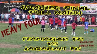 Itanagar FC vs Jagaran FC Majuli Quarter Final  05092024  Full Match [upl. by Nida695]