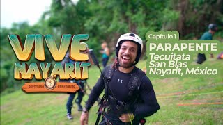 Vive Nayarit Capítulo 1 Parapente [upl. by Analos]