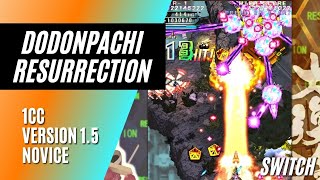 DoDonPachi Resurrection 1cc Version 15  Novice 11852702007 Switch [upl. by Rainah24]