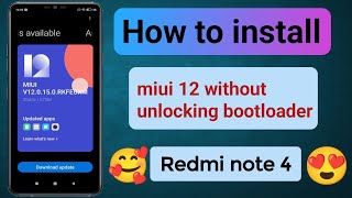 how to install miui 12 in redmi note 4 without root [upl. by Daisy827]