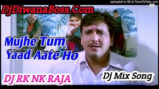 Mujhe Tum Yaad Aate Ho  Naseeb 1997  Mix By Dj Rk Nk Raja [upl. by Mchugh]