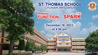 THE SPARK  ANNUAL FUNCTION 2023  ST THOMAS SCHOOL CHUNAR  AT 400 PM ON DECEMBER 18 2023 [upl. by Aisiram695]