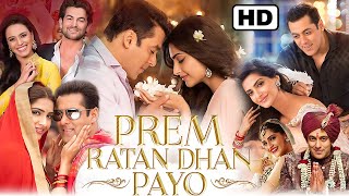 Prem Ratan Dhan Payo Full Movie Facts amp Review Salman Khan Sonam Kapoor Sooraj Barjatya 1080p HD [upl. by Llenad]