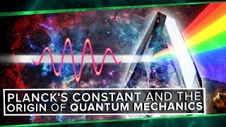 Plancks Constant and The Origin of Quantum Mechanics  Space Time  PBS Digital Studios [upl. by Ocirnor]