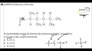 As quantidades totais de átomos de carbono primário secundário e terciário são respectivamente [upl. by Latea]