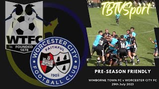 HIGHLIGHTS Wimborne Town v Worcester City PreSeason Friendly [upl. by Seften]